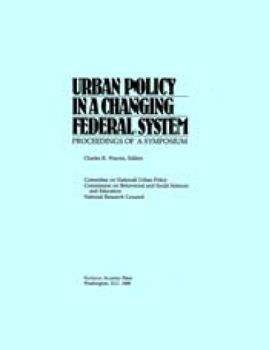 Urban Policy in a Changing Federal System: Proceedings of a Symposium