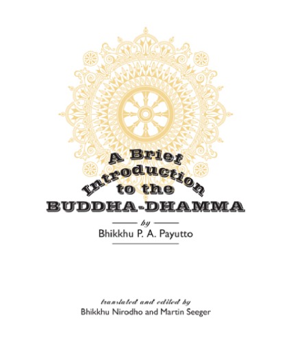 A Brief Introduction to the Buddha-Dhamma