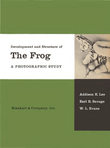 Development and structure of the frog: a photographic study