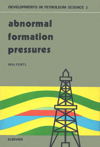 Abnormal Formation Pressures: Implications to Exploration, Drilling, and Production of Oil and Gas Resources