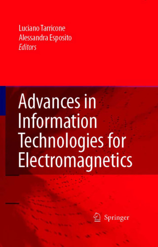 Advances in information technologies for electromagnetics