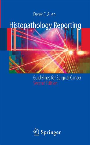 Histopathology of reporting: guidelines for surgical cancer