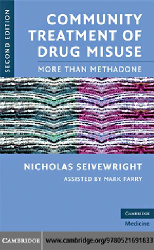 Community Treatment of Drug Misuse: More Than Methadone