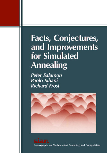 Facts, conjectures, and improvements for simulated annealing