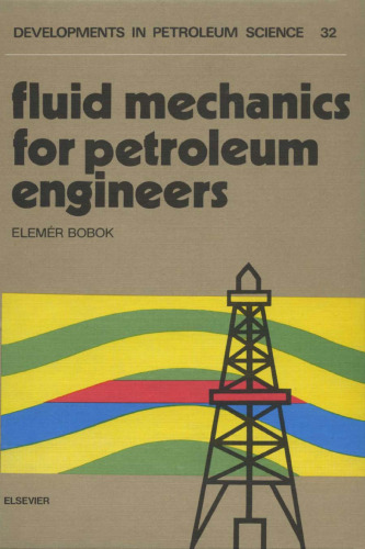 Fluid Mechanics for Petroleum Engineers