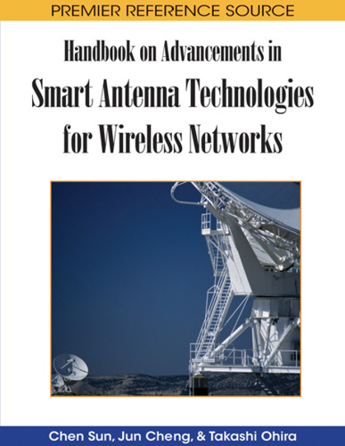 Handbook on advancements in smart antenna technologies for wireless networks