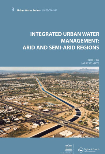 Integrated urban water management: arid and semi-arid regions