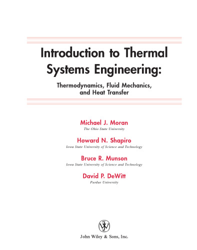 Introduction to thermal systems engineering: thermodynamics, fluid mechanics, and heat transfer