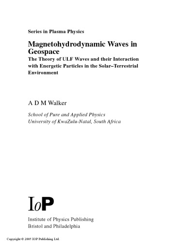 Magnetohydrodynamic waves in geospace: the theory of ULF waves and their interaction with energetic particles in the solar-terrestrial environment