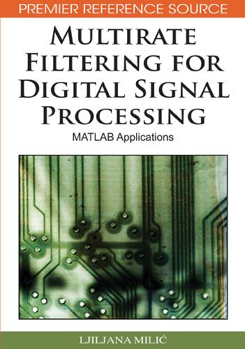 Multirate filtering for digital signal processing: MATLAB applications