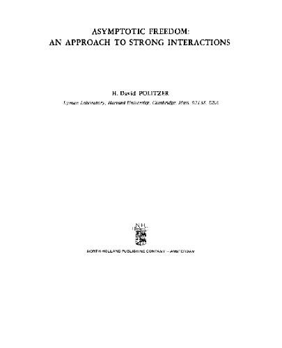 Asymptotic freedom: an approach to strong interactions