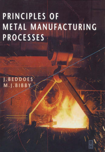 Principles of metal manufacturing processes