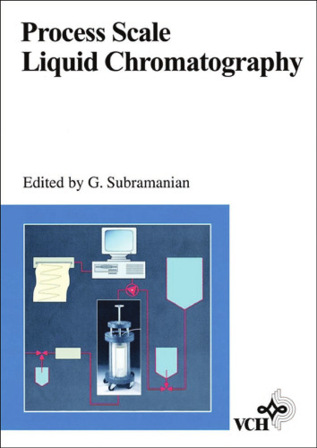 Process scale liquid chromatography