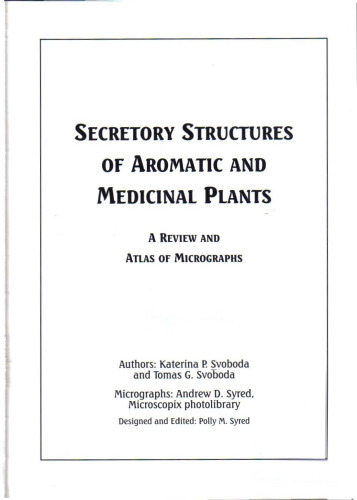 Secretory structures of aromatic and medicinal plants: a review and atlas of micrographs