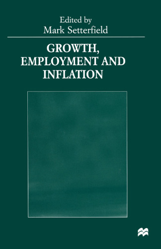 Growth, Employment and Inflation: Essays in Honour of John Cornwall