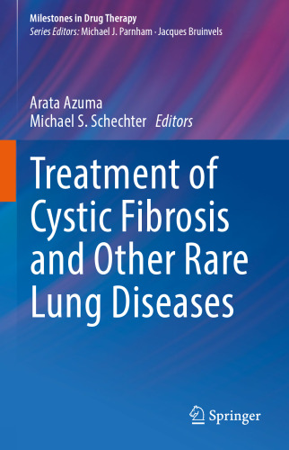 Treatment of Cystic Fibrosis and Other Rare Lung Diseases