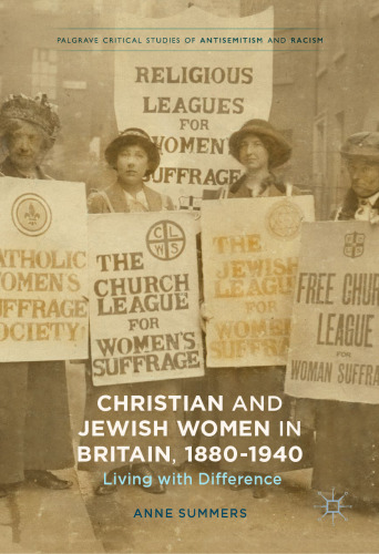 Christian and Jewish Women in Britain, 1880-1940: Living with Difference