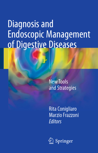 Diagnosis and Endoscopic Management of Digestive Diseases: New Tools and Strategies