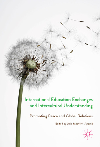 International Education Exchanges and Intercultural Understanding: Promoting Peace and Global Relations