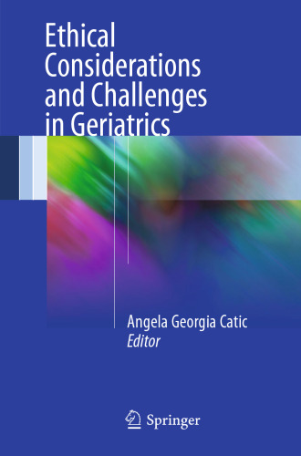 Ethical Considerations and Challenges in Geriatrics