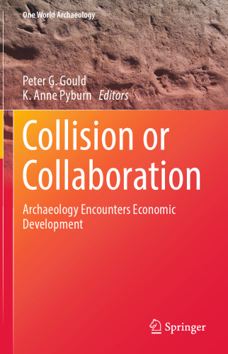 Collision or Collaboration: Archaeology Encounters Economic Development