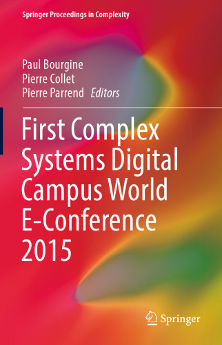 First Complex Systems Digital Campus World E-Conference 2015