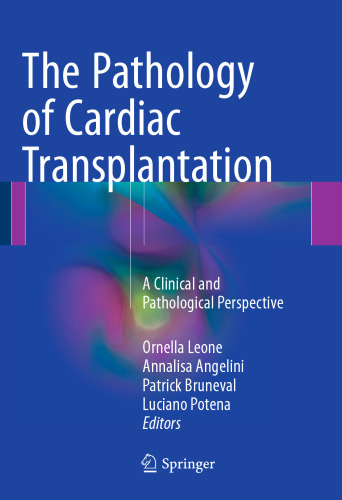 The Pathology of Cardiac Transplantation: A clinical and pathological perspective