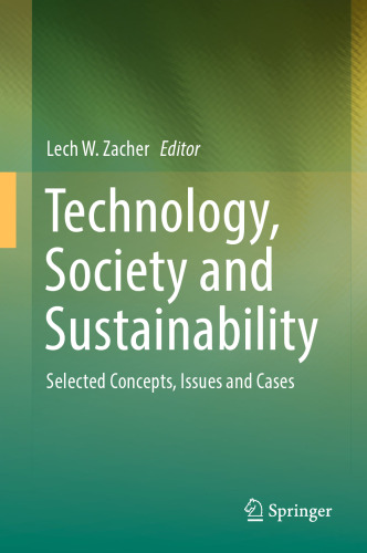 Technology, Society and Sustainability: Selected Concepts, Issues and Cases