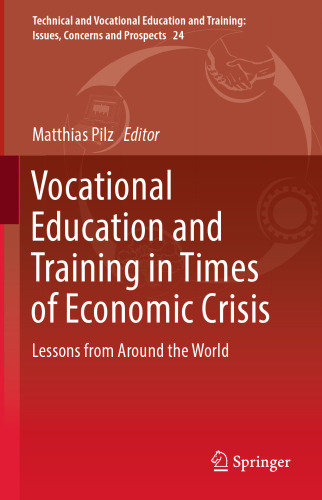 Vocational Education and Training in Times of Economic Crisis: Lessons from Around the World