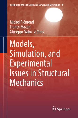 Models, Simulation, and Experimental Issues in Structural Mechanics