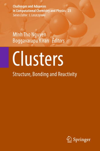 Clusters: Structure, Bonding and Reactivity