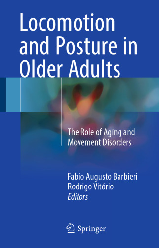 Locomotion and Posture in Older Adults: The Role of Aging and Movement Disorders