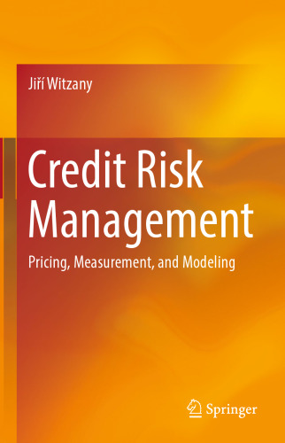 Credit Risk Management: Pricing, Measurement, and Modeling