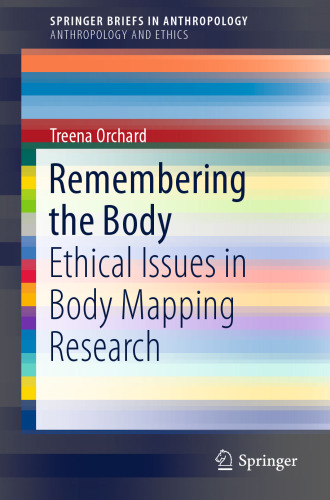 Remembering the Body: Ethical Issues in Body Mapping Research