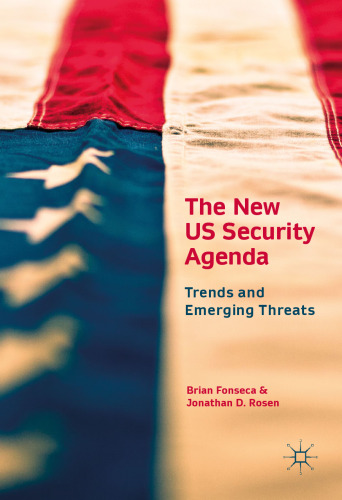 The New US Security Agenda: Trends and Emerging Threats