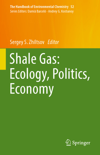 Shale Gas: Ecology, Politics, Economy