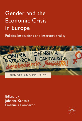 Gender and the Economic Crisis in Europe: Politics, Institutions and Intersectionality