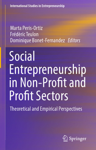 Social Entrepreneurship in Non-Profit and Profit Sectors: Theoretical and Empirical Perspectives