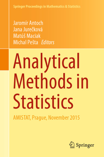 Analytical Methods in Statistics: AMISTAT, Prague, November 2015