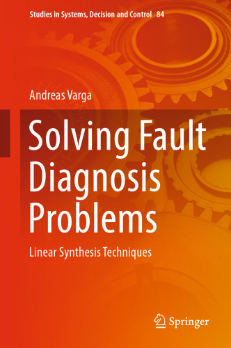 Solving Fault Diagnosis Problems: Linear Synthesis Techniques