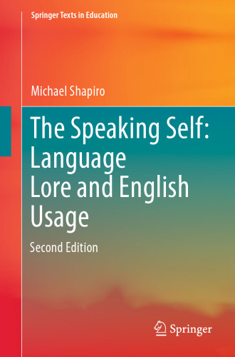 The Speaking Self: Language Lore and English Usage