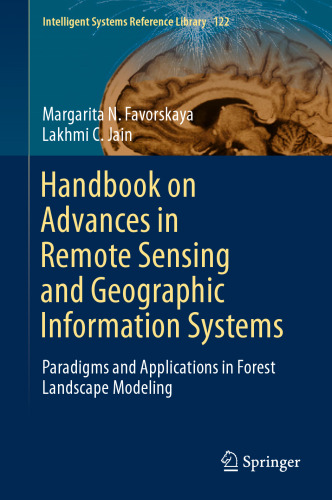 Handbook on Advances in Remote Sensing and Geographic Information Systems: Paradigms and Applications in Forest Landscape Modeling