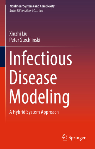 Infectious Disease Modeling: A Hybrid System Approach