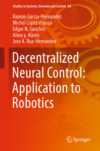 Decentralized Neural Control: Application to Robotics