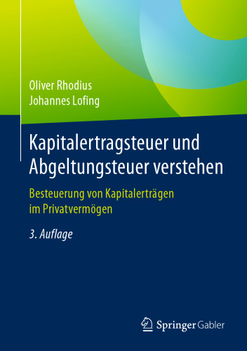 Kapitalertragsteuer und Abgeltungsteuer verstehen: Besteuerung von Kapitalerträgen im Privatvermögen