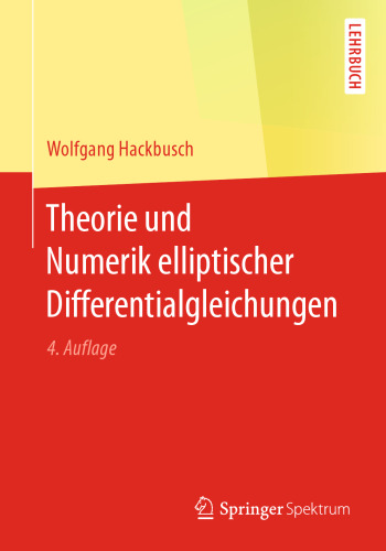 Theorie und Numerik elliptischer Differentialgleichungen