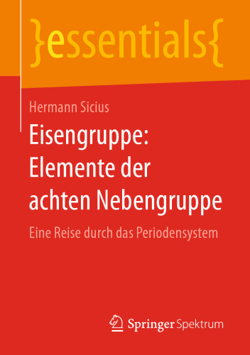 Eisengruppe: Elemente der achten Nebengruppe: Eine Reise durch das Periodensystem