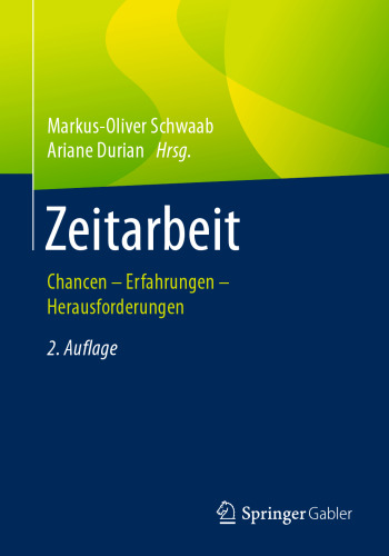 Zeitarbeit: Chancen - Erfahrungen - Herausforderungen