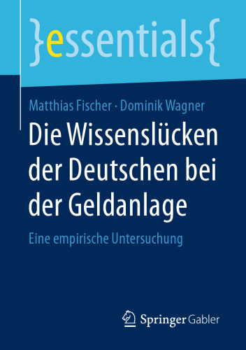 Die Wissenslücken der Deutschen bei der Geldanlage: Eine empirische Untersuchung