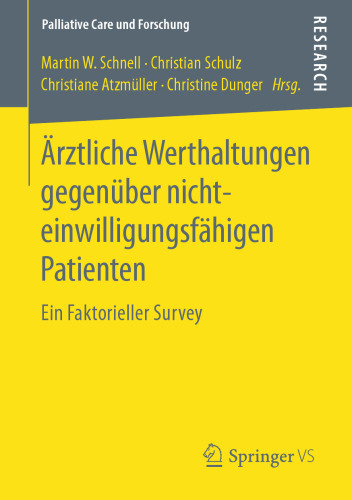 Ärztliche Werthaltungen gegenüber nichteinwilligungsfähigen Patienten: Ein Faktorieller Survey